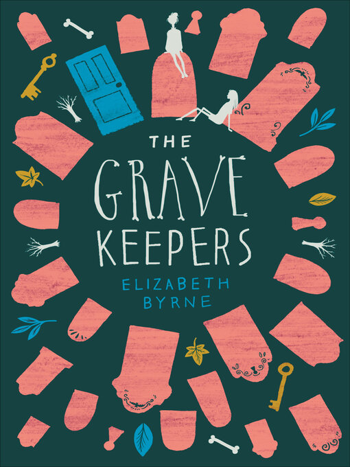 Title details for The Grave Keepers by Elizabeth Byrne - Available